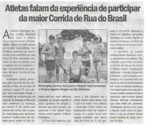 Atletas falam da experiência de participar da maior corrida de Rua do Brasil